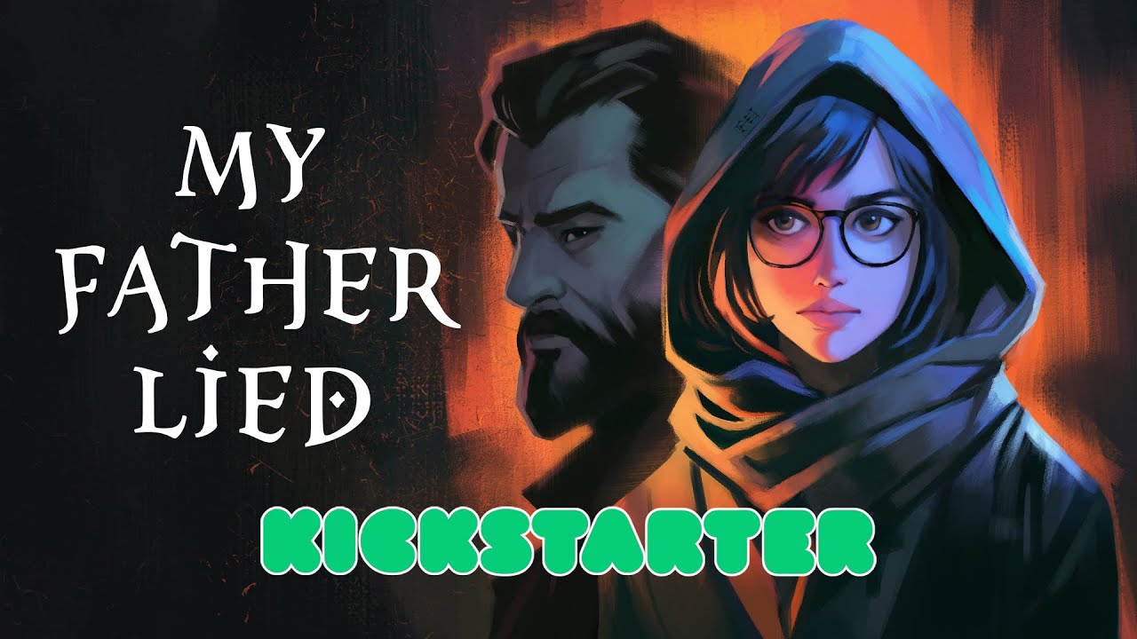 KICKSTARTER TRAILER ANNOUNCEMENT - My Father Lied