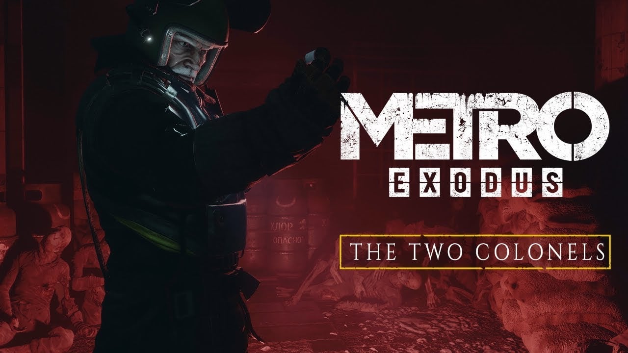 Metro Exodus - The Two Colonels Reveal Trailer  (Official 4K)