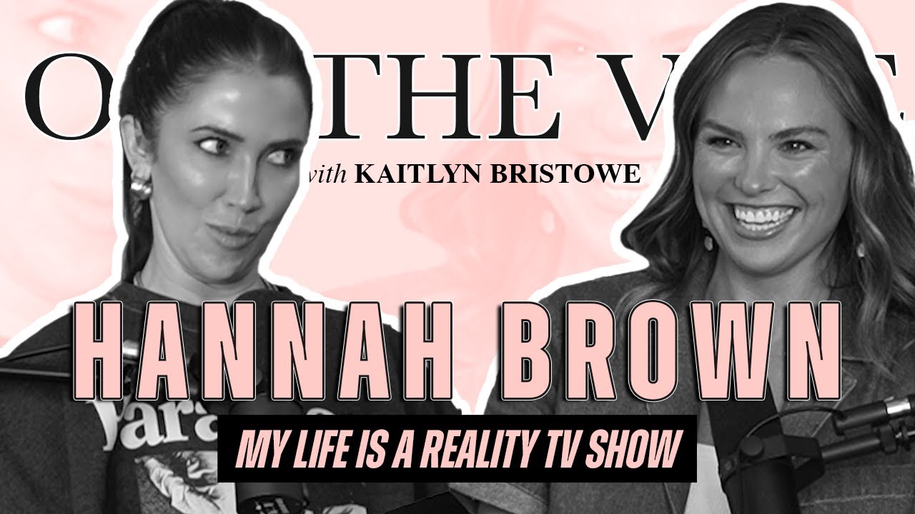 Hannah Brown: My Life is a Reality TV Show