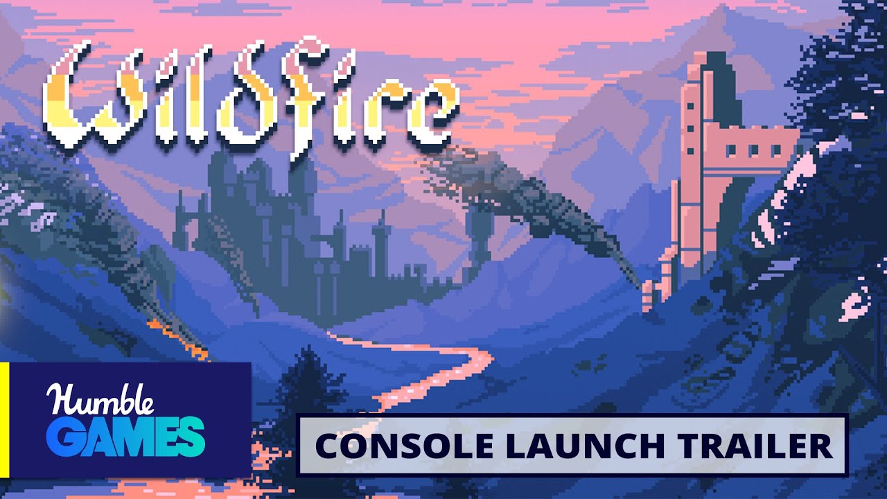 Wildfire | Console Launch