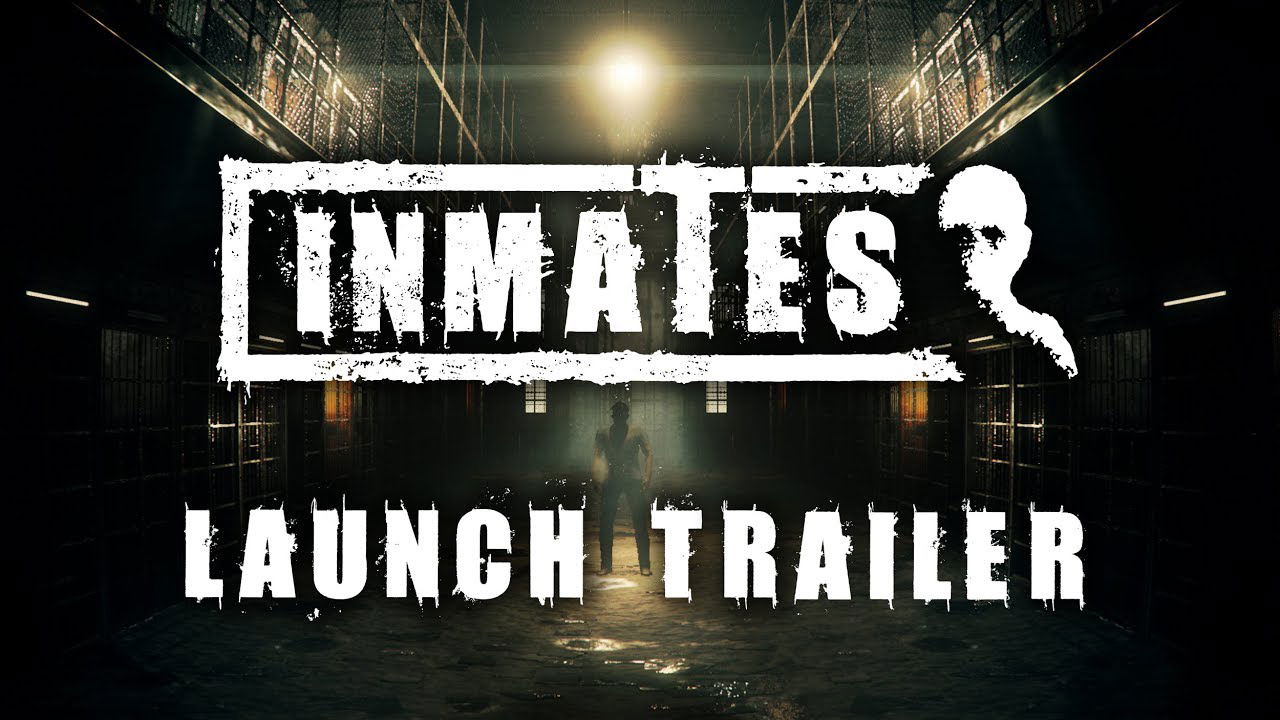 Inmates - Official Launch Trailer