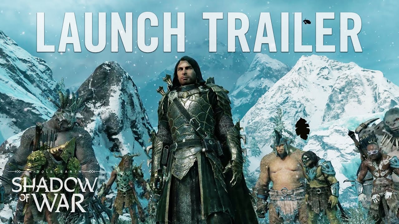 Middle-earth: Shadow of War - Official Launch Trailer