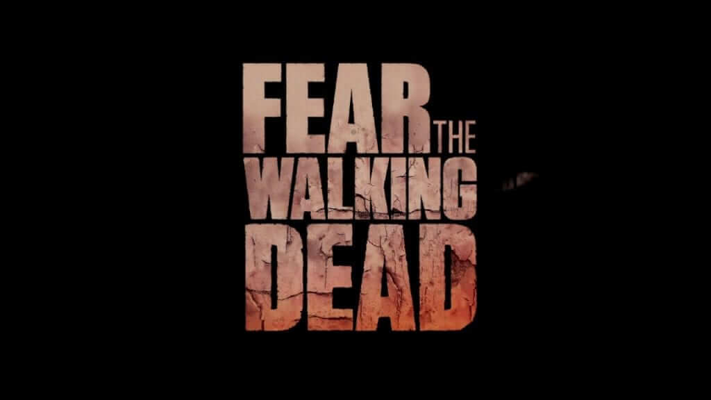 Fear The Walking Dead