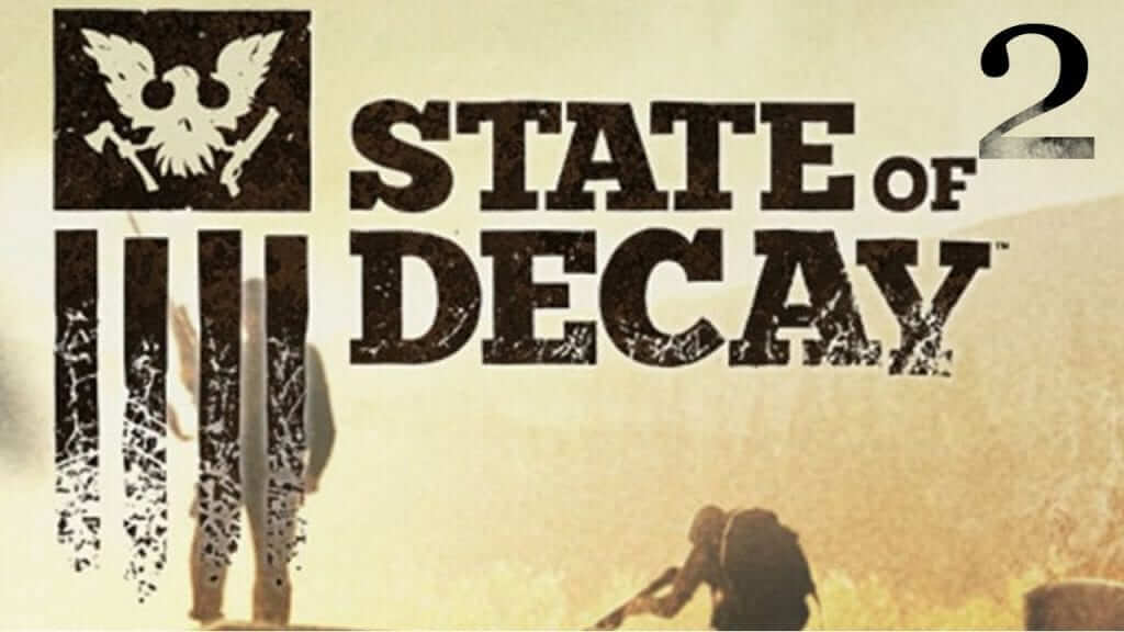 State of Decay 2