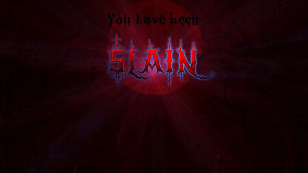 Get used to seeing this screen in Slain: Back from Hell.