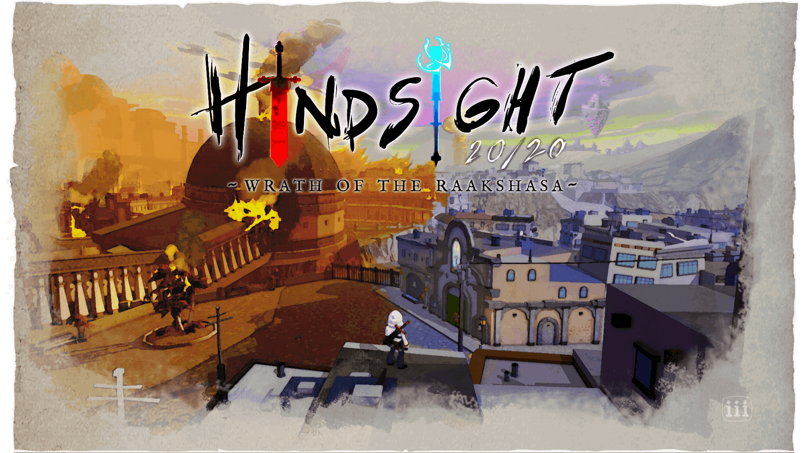 Hindsight 20/20: Wrath of the Raakshasa Triple-I Games