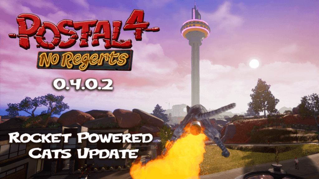 POSTAL 4: No Regerts Postal 4 patch notes