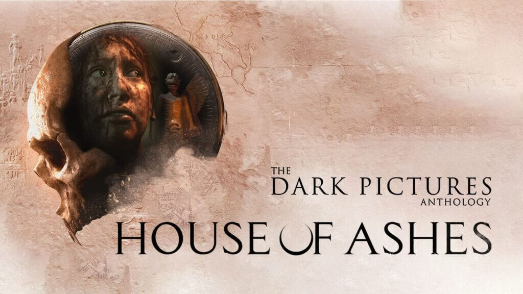 The Dark Pictures House of Ashes