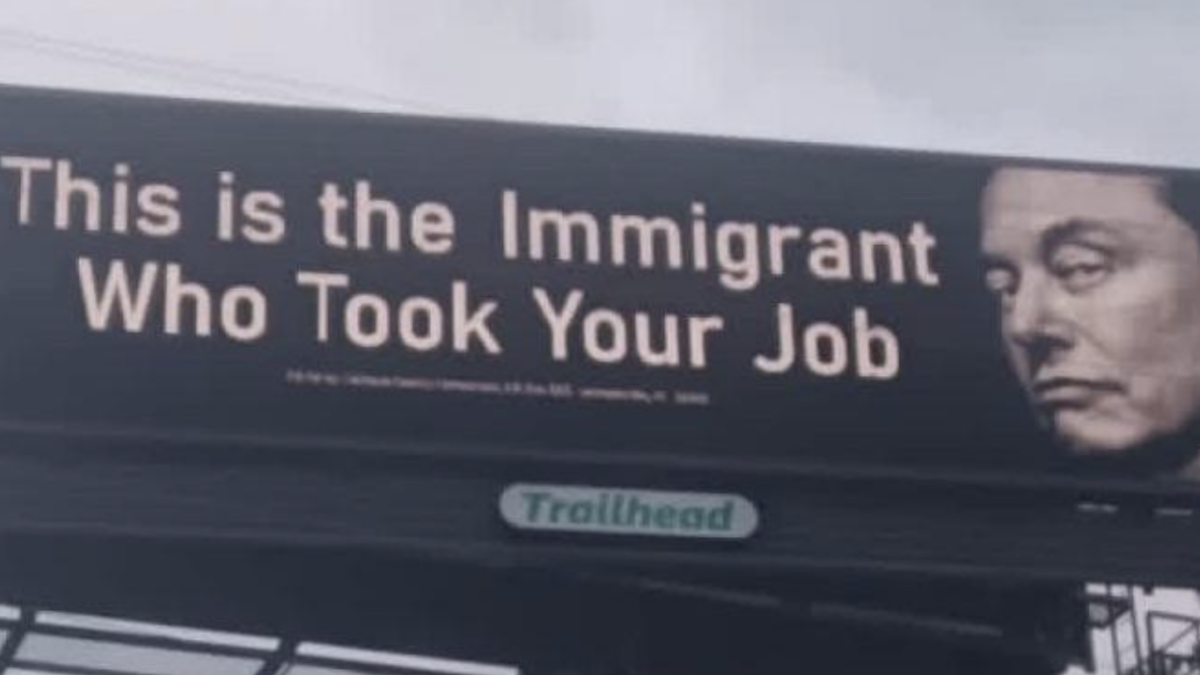 Alabama Billboard Calls ‘Nazi’ Elon Musk ‘The Immigrant Who Took Your Job’: He’s ‘The Real African-American Welfare Queen’